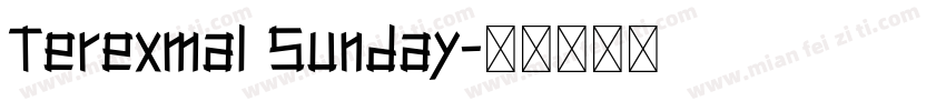 Terexmal Sunday字体转换